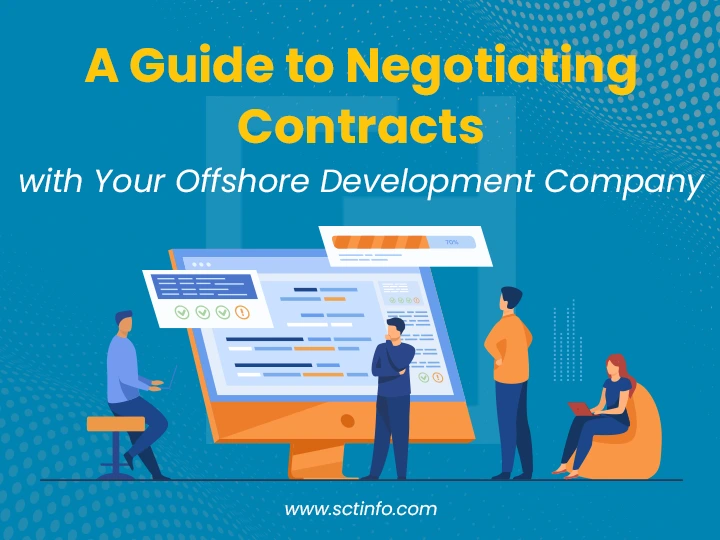 A Guide to Negotiating Contracts with Your Offshore Development Company
